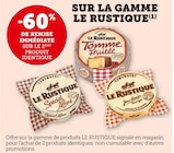 Super U Lourmarin - Promo -60% DE REMISE IMMÉDIATE SUR LE 2ÈME PRODUIT IDENTIQUE SUR LA GAMME LE RUSTIQUE Promo -60% DE REMISE IMMÉDIATE SUR LE 2ÈME PRODUIT IDENTIQUE SUR LA GAMME LE RUSTIQUE à dans le catalogue Super U à Lourmarin