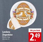 Ziegenkäse Angebote von Landana bei famila Nordost Neustadt für 2,49 €