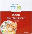 Käse für den Ofen würzig von frija im aktuellen Netto mit dem Scottie Prospekt
