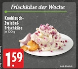 Knoblauch-Zwiebel-Frischkäse bei EDEKA im Prospekt "" für 1,59 €