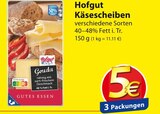 Hofgut Käsescheiben bei famila Nordost im Prospekt "" für 5,00 €