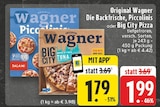 Die Backfrische im Angebot bei EDEKA in Heinsberg Die Backfrische Angebote von Original Wagner bei EDEKA Heinsberg für 1,79 €