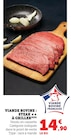 Viande Bovine Steak à Griller en promo chez Super U Arles à 14,90 €