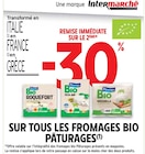 Intermarché Sanary-sur-Mer - Promo -30% remise immédiate sur le 2ème sur tous les fromages bio Pâturages Promo -30% remise immédiate sur le 2ème sur tous les fromages bio Pâturages à dans le catalogue Intermarché à Sanary-sur-Mer