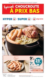 Prospectus Supermarchés Super U en cours, Spécial CHOUCROUTE À PRIX BAS, 8 pages, 18/08/2026 - 23/08/2026 Catalogue Supermarchés Super U en cours à Charly et alentours, Spécial CHOUCROUTE À PRIX BAS, 8 pages, 18/08/2026 - 23/08/2026