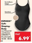 Soft-Shaping-Body im Kaufland Prospekt Soft-Shaping-Body von ESMARA im aktuellen Kaufland Prospekt für 6,99 €