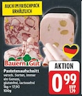 Pastetenaufschnitt von Bauern Gut für 0,99 € bei E center im Angebot Pastetenaufschnitt von Bauern Gut im aktuellen E center Prospekt