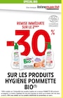 -30% remise immédiate sur le 2ème sur les produits hygiène Pommette Bio à Intermarché Super dans Brienne-la-Vieille