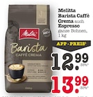 Barista Caffè Crema im Angebot bei E center in Ettlingen Barista Caffè Crema Angebote von Melitta bei E center Ettlingen für 12,99 €