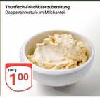 Aktuelles Thunfisch-Frischkäsezubereitung Angebot bei GLOBUS in Duisburg ab 1,00 €