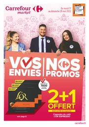 Catalogue Carrefour Market à Colombes, avec 48 pages Prospectus Carrefour Market à Colombes, "Vos envies | Nos promos", 48 pages, 17/05/2022 - 29/05/2022