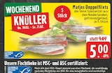 Aktuelle Kühlschrank Angebote bei E center in Oberhausen Aktuelles Matjes Doppelfilets Angebot bei E center in Oberhausen ab 5,00 €