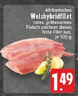 Afrikanisches Welshybridfilet Angebote bei E center Witten für 1,49 €