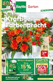 Baumärkte Prospekt von BayWa Bau- und Gartenmärkte in Schorndorf Aktueller BayWa Bau- und Gartenmärkte Baumärkte Prospekt für Schorndorf: Kräftige Farbenpracht mit 8} Seiten, 26.05.2026 - 30.05.2026