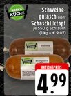 Schweinegulasch bei EDEKA im Breckerfeld Prospekt für 4,99 €