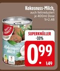 Kokosnuss-Milch im Angebot bei EDEKA in Landshut Kokosnuss-Milch Angebote bei EDEKA Landshut für 0,99 €