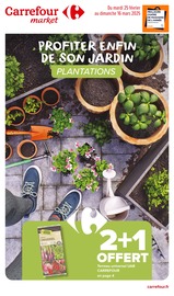 Catalogue Supermarchés Carrefour Market en cours à Saint-Alban-sur-Limagnole et alentours, "PROFITER ENFIN DE SON JARDIN : PLANTATIONS", 14 pages, 25/02/2025 - 16/03/2025