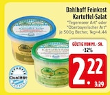 Kartoffel-Salat Tegernseer Art von Dahlhoff Feinkost im aktuellen EDEKA Prospekt für 2,22 €