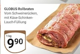 Rollbraten von Globus für 9,90 € bei GLOBUS im Angebot Rollbraten von Globus im aktuellen GLOBUS Prospekt