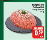 Hackepeter im Angebot bei Marktkauf in Görlitz Hackepeter Angebote bei Marktkauf Görlitz für 0,59 €