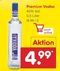 Premium Vodka Angebote bei Netto Marken-Discount Potsdam für 4,99 €