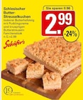 Schlesischer Butter-Streuselkuchen Angebote von Schäfer's bei WEZ Löhne für 2,99 €