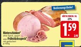 Hinterschinken von  im aktuellen EDEKA Prospekt für 1,59 €