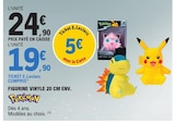 Figurine vinyle 20 cm env. - Pokémon en promo chez E.Leclerc Boulogne-sur-Mer à 19,90 €