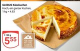 Käsekuchen Angebote von Globus bei GLOBUS Siegen für 5,55 €