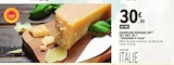 Parmigiano Reggiano DOP  30% MAT. GR. " - TRADIZIONI D'ITALIA". dans le catalogue E.Leclerc
