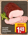 Polnischer Kesselschinken im Angebot bei REWE in Offenbach Polnischer Kesselschinken Angebote von Tarczynski bei REWE Offenbach für 1,49 €