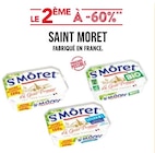 Le 2ème à -20% sur Saint Moret à Supermarchés Match dans Garrebourg