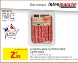 6 chipolatas supérieures - JEAN ROZÉ dans le catalogue Intermarché