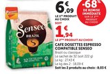 Café Dosettes Espresso Compatible - Senseo - Super U à Valenciennes Café Dosettes Espresso Compatible - Senseo en promo chez Super U Valenciennes à 1,94 €