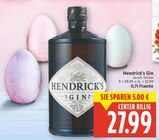 Gin im Angebot bei E center in Berlin Gin Angebote von Hendrick's bei E center Berlin für 27,99 €