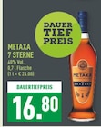 7 Sterne von Metaxa für 16,80 € bei Marktkauf im Angebot 7 Sterne von Metaxa im aktuellen Marktkauf Prospekt