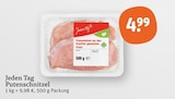 Putenschnitzel Angebote von Jeden Tag bei tegut Erlangen für 4,99 €