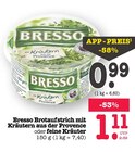 Brotaufstrich mit Kräutern aus der Provence im Angebot bei E center in Heidelberg Brotaufstrich mit Kräutern aus der Provence Angebote von Bresso bei E center Heidelberg für 0,99 €