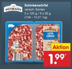 Schinkenwürfel Angebote von Hofmaier bei Netto Marken-Discount Halberstadt für 1,99 €