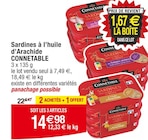 Sardines à l'huile d'Arachide - CONNETABLE en promo chez Cora Dijon à 14,98 €