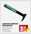 Unkraut-Messerkopf Angebote von Gardirex bei E center Speyer für 3,33 €