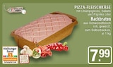 Pizza-Fleischkäse bei EDEKA im Haltern am See Prospekt für 7,99 €