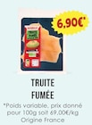 Truite fumée - NATURALIA en promo chez Naturalia Truite fumée - NATURALIA dans le catalogue Naturalia