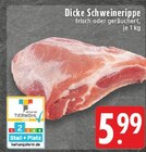 Aktuelle Schweinefilet Angebote bei EDEKA in Koblenz Aktuelles Dicke Schweinerippe Angebot bei EDEKA in Koblenz ab 5,99 €