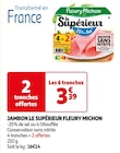 Promo JAMBON LE SUPÉRIEUR à 3,39 € dans le catalogue Auchan Supermarché à Orgerus