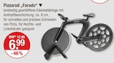 Pizza im V-Markt Prospekt Pizzarad Farado von Gefu im aktuellen V-Markt Prospekt für 6,99 €