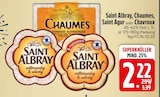 Saint Albray, Chaumes, Saint Agur oder Chavroux bei EDEKA im Waging Prospekt für 2,22 €