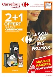 Prospectus Carrefour Market "Le bon goût des promos", 52 pages, 21/03/2023 - 02/04/2023