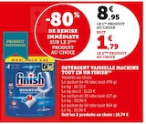 Detergent Vaisselle Machine Tout en Un - Finish dans le catalogue Super U