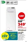 Lave-linge top 6 kg - WHIRLPOOL - Super U à Montigny-lès-Metz Lave-linge top 6 kg - WHIRLPOOL en promo chez Super U Montigny-lès-Metz à 299,00 €